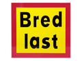 Bred last skylt 2-radig